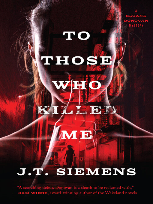 Title details for To Those Who Killed Me by J.T. Siemens - Available